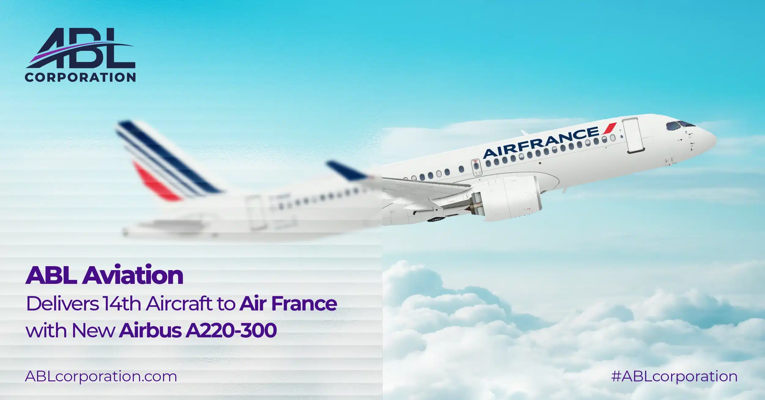 ABL Aviation Delivers 14th Aircraft to Air France with New Airbus A220-300